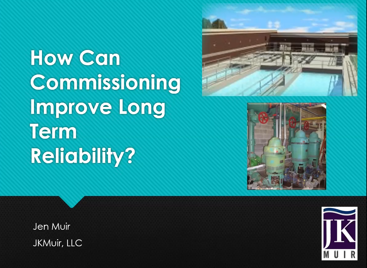 JKMuir Maximizing Long Term Reliability through Commissioning