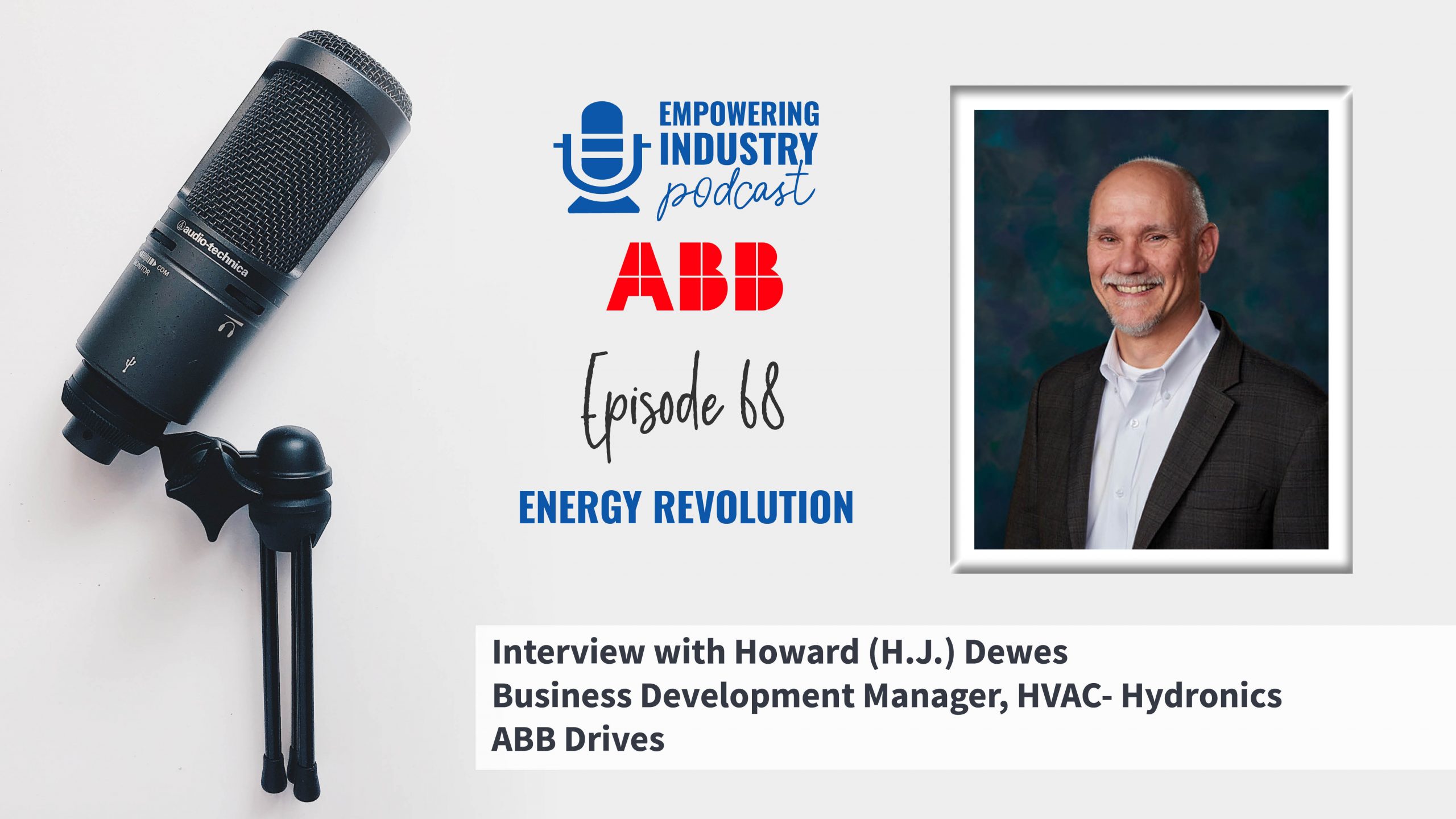 Energy Revolution with Industry Veteran H.J. Dewes