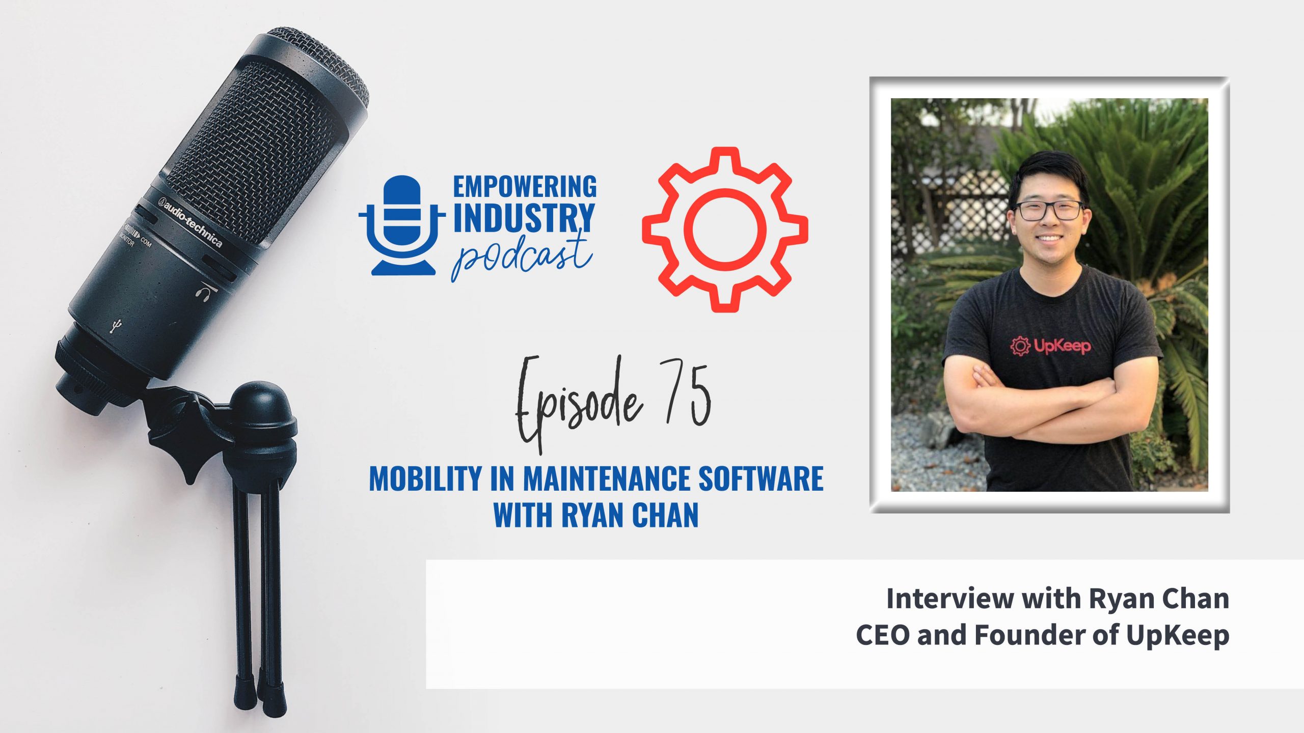 Mobility in Maintenance Software with Ryan Chan