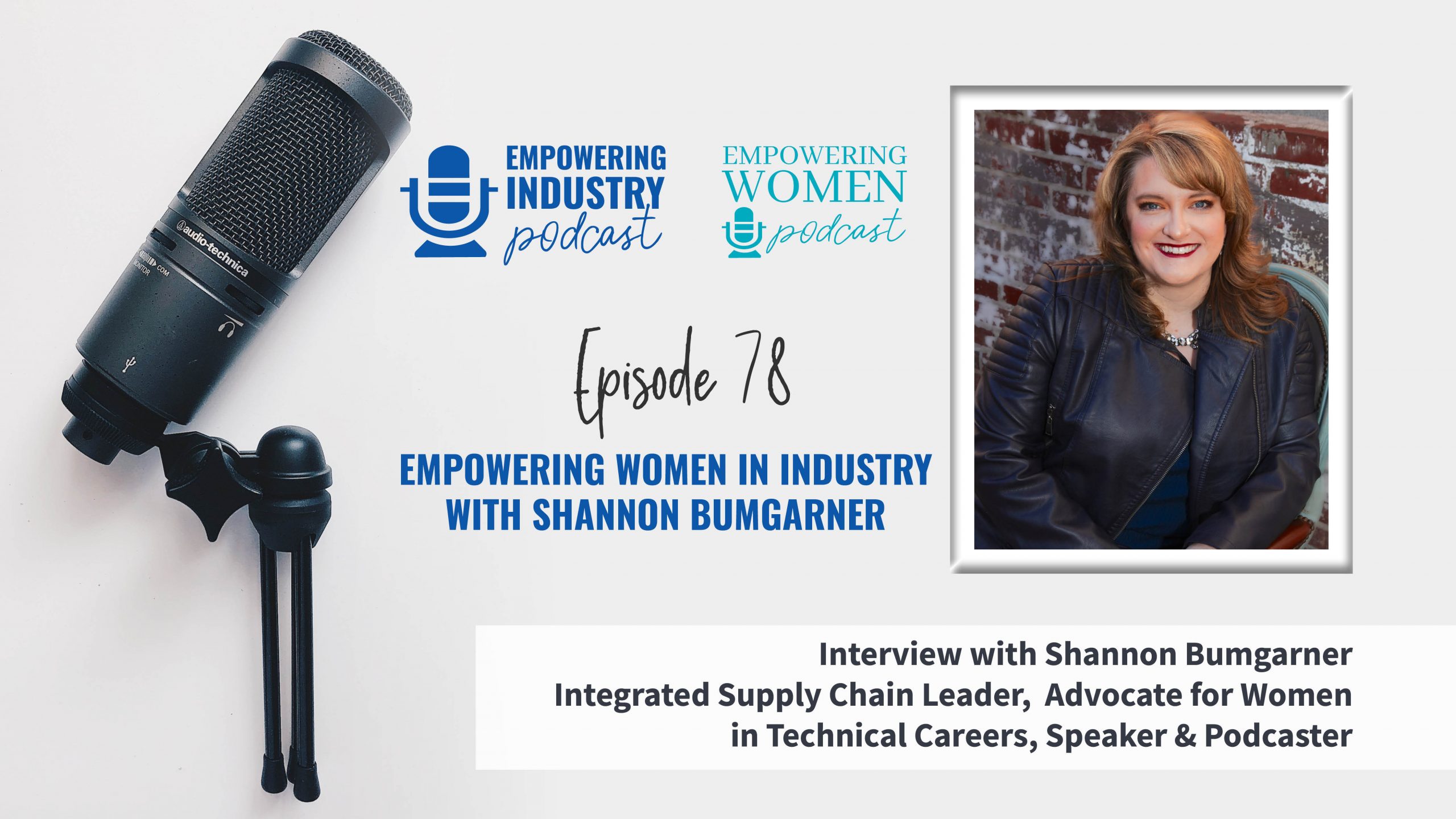 Empowering Women in Industry with Shannon Bumgarner