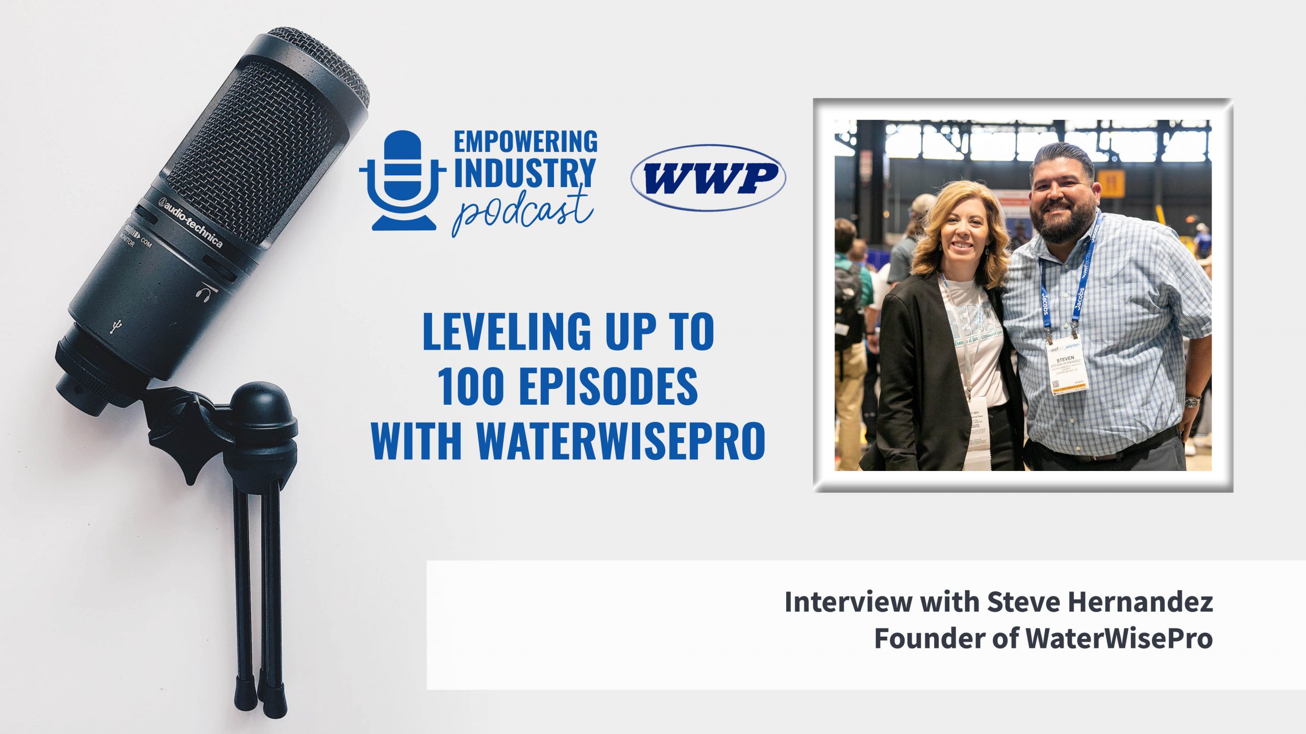 Leveling Up to 100 Episodes with the WaterWisePro