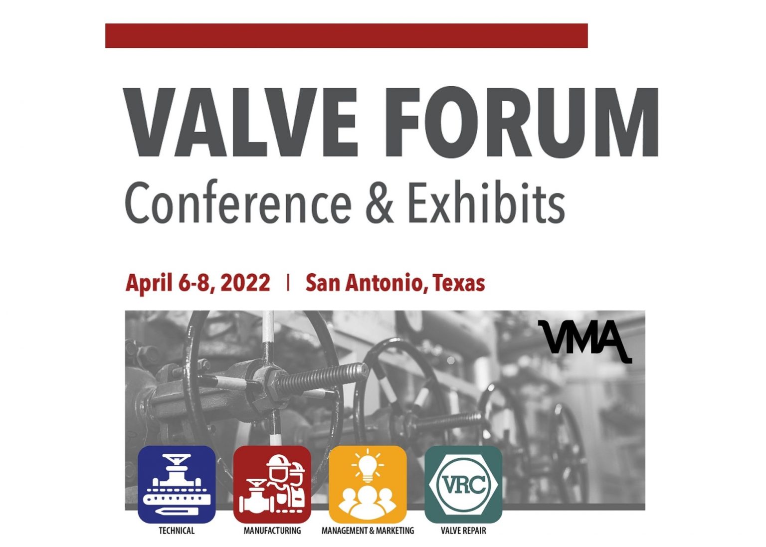 Valve Forum Conference & Exhibits 2022 Empowering Pumps and Equipment