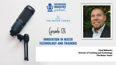 Innovation in Water Technology and Training with Chad Wilbanks