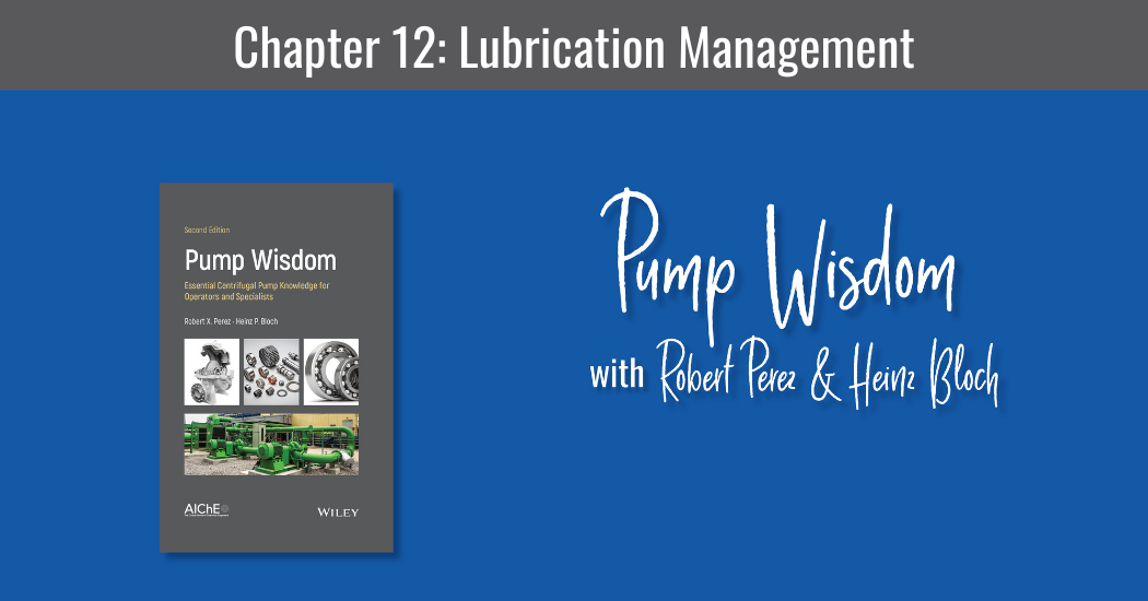 Pump Wisdom Chapter 12 Lubrication Management