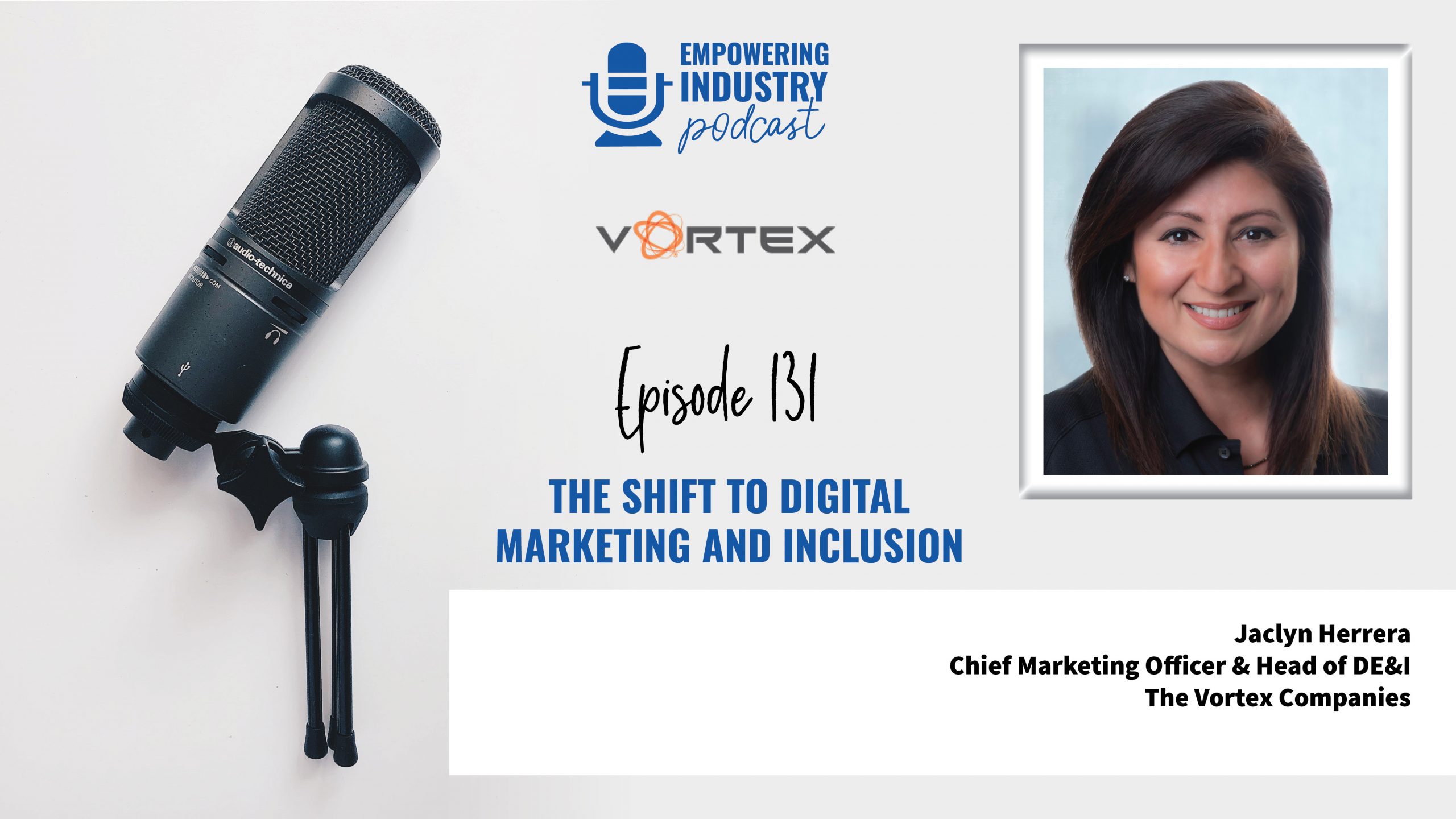 The Shift to Digital Marketing and Inclusion with Jaclyn Herrera