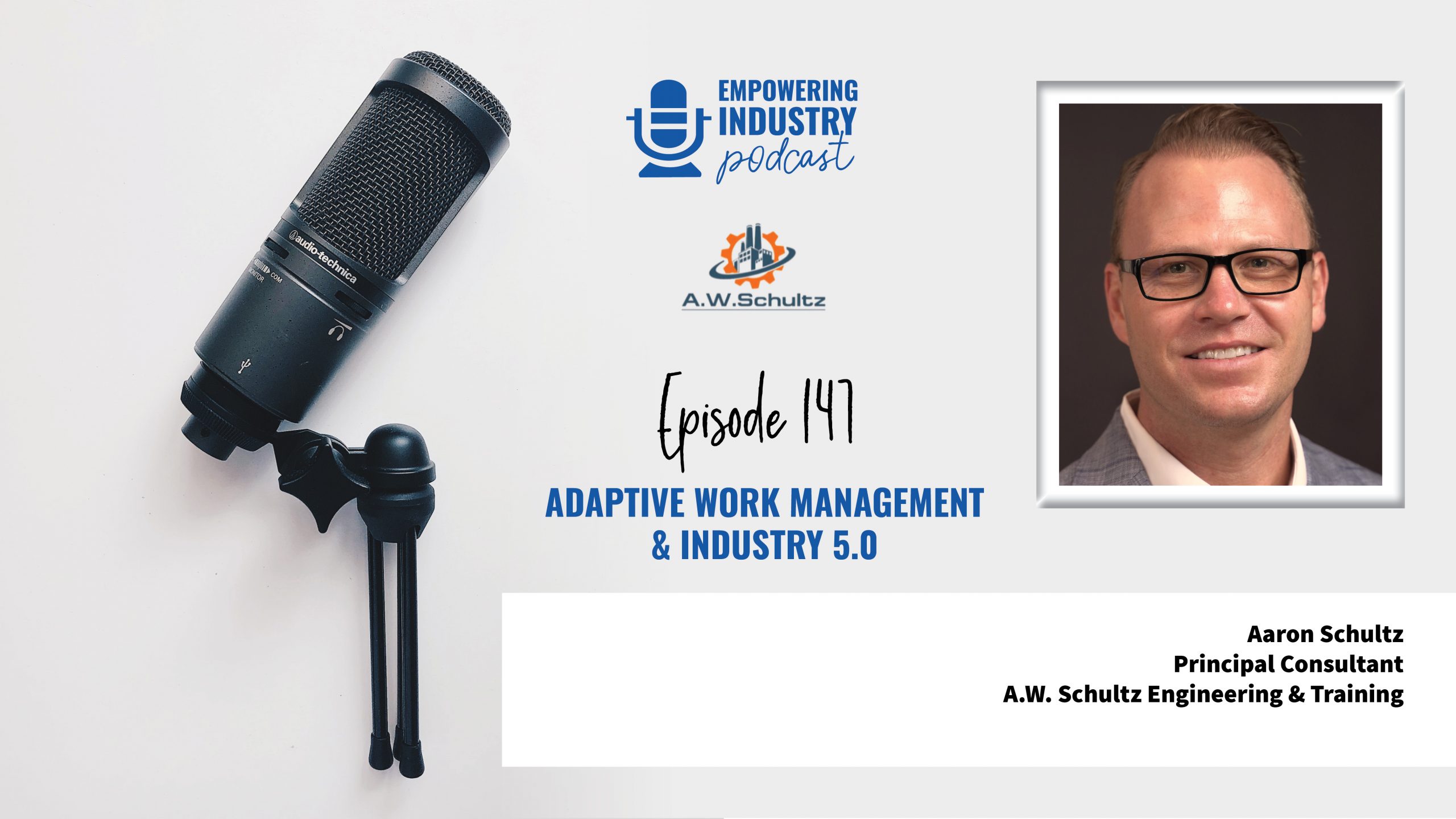 Adaptive Work Management & Industry 5.0 with Aaron Schultz