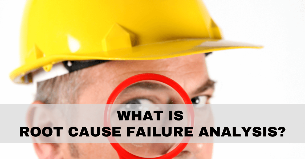 IDCon What is RCFA or Root Cause Failure Analysis?