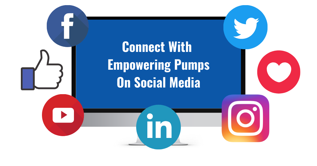 Connect With Empowering Pumps On Social Media