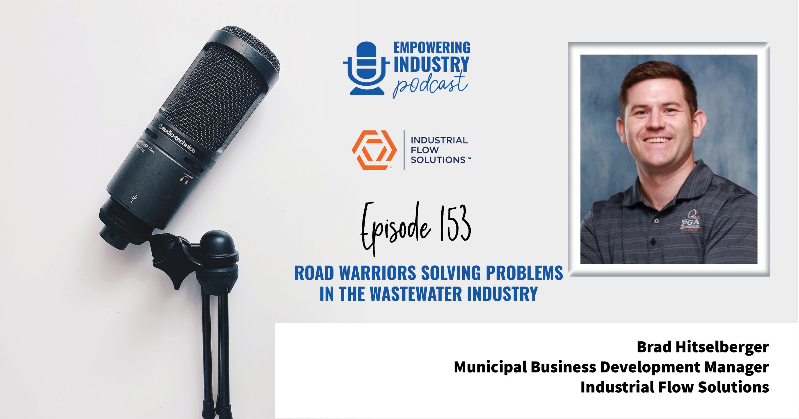 Road Warriors Solving Problems in the Wastewater Industry With Brad Hitselberger