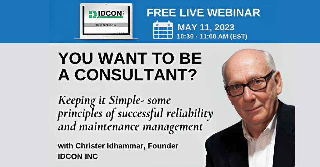 Idcon Keeping it Simple some principles of successful reliability and maintenance management