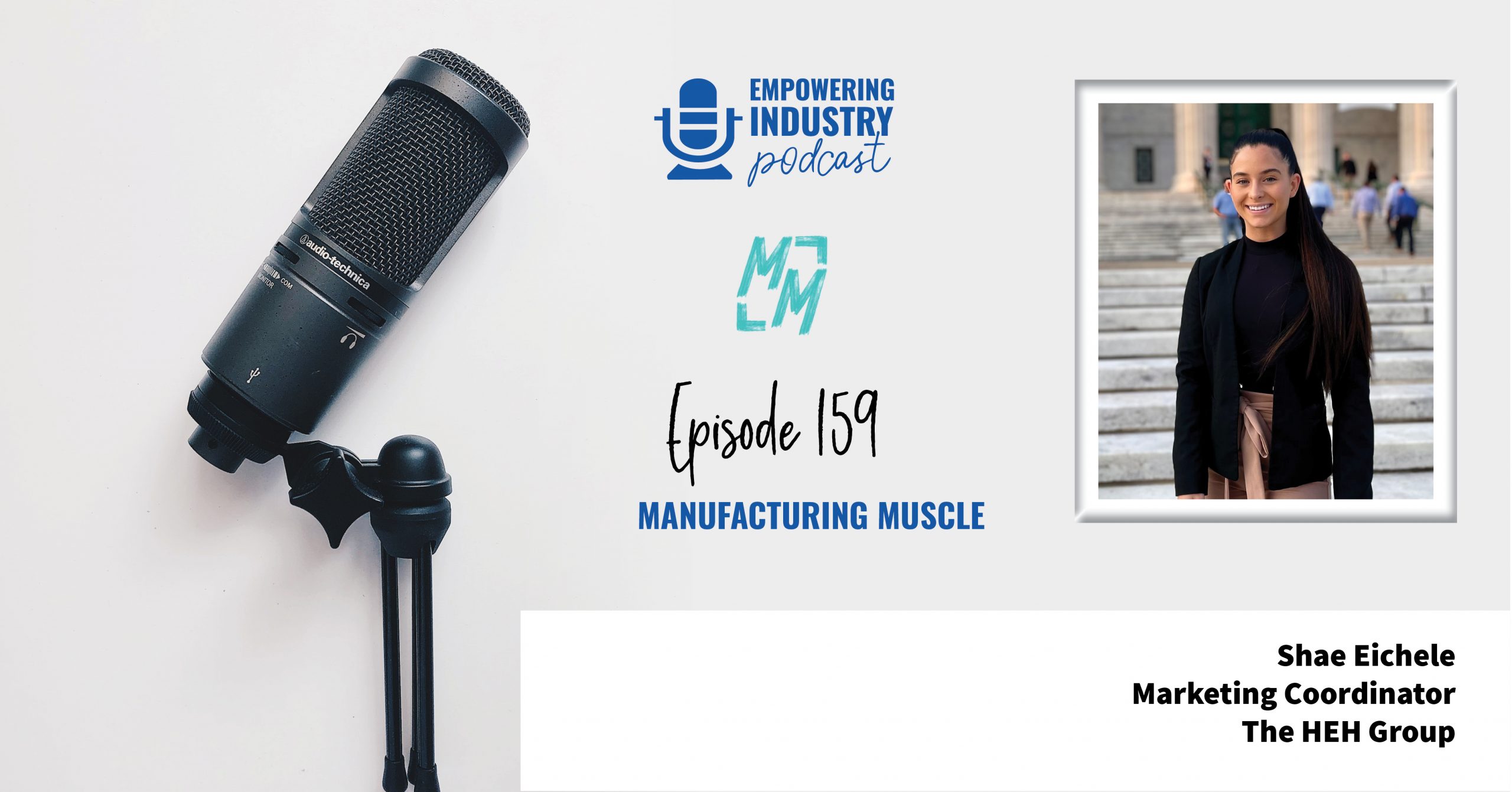 Manufacturing Muscle With Shae Eichele
