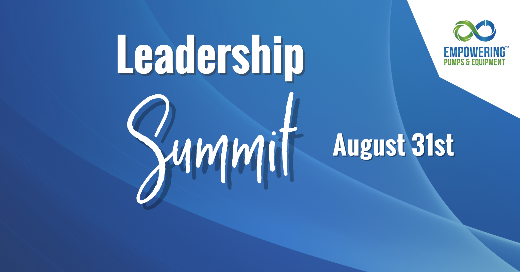 Leadership Summit Empowering Pumps and Equipment