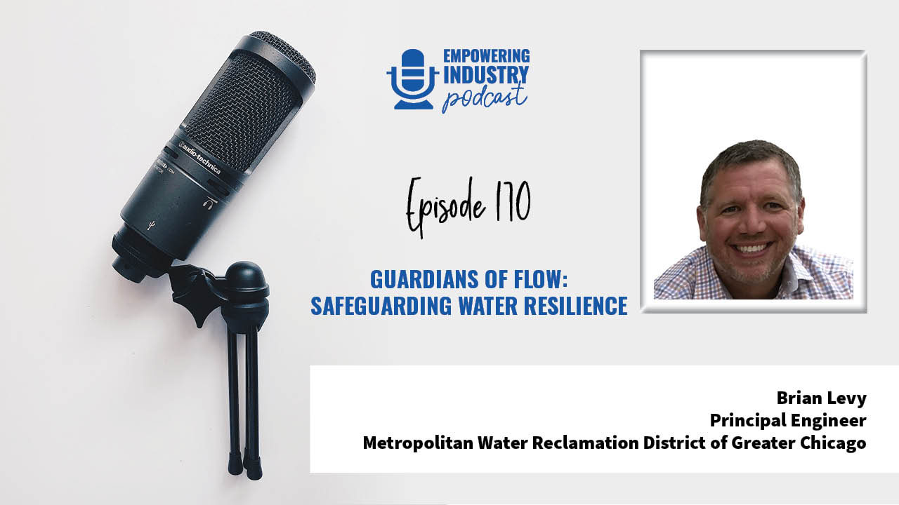 Guardians of Flow: Safeguarding Water Resilience With Brian Levy
