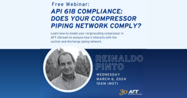 AFT Does your Compressor Piping Network Comply with API 618