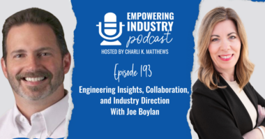 Engineering Insights, Collaboration, and Industry Direction With Joe Boylan