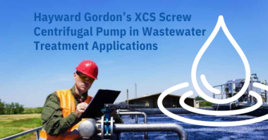 Hayward Gordon’s XCS Screw Centrifugal Pump in Wastewater Treatment Applications