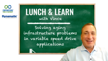 Lunch & Learn With Vince Solving aging infrastructure problems in variable speed drive applications