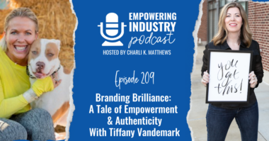 Branding Brilliance: A Tale of Empowerment & Authenticity With Tiffany Vandemark