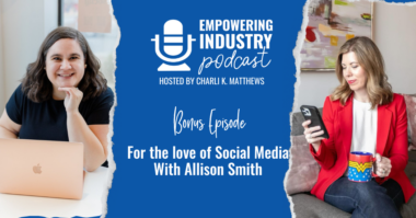 For the love of Social Media With Allison Smith