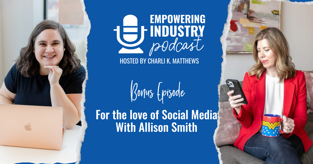 For the love of Social Media With Allison Smith - Empowering Pumps and ...