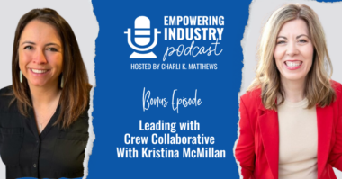 Leading with Crew Collaborative With Kristina McMillan