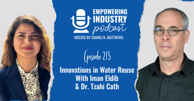 Innovations in Water Reuse With Iman Eldib & Dr. Tzahi Cath