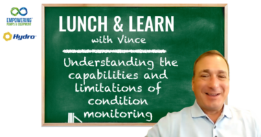 Lunch & Learn With Vince: Understanding the capabilities and limitations of condition monitoring