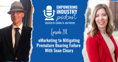 eMarketing to Mitigating Premature Bearing Failure With Sean Cleary