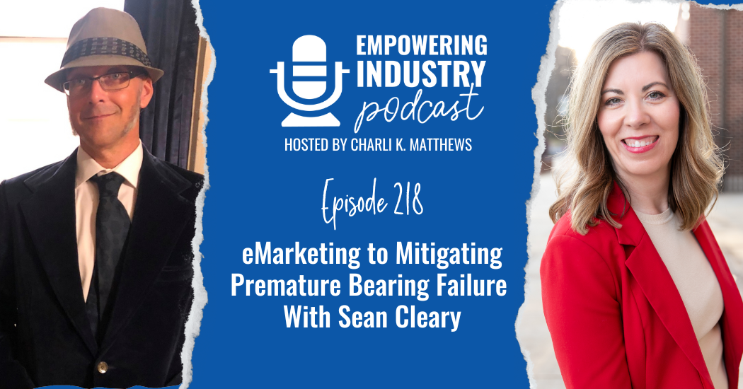 eMarketing to Mitigating Premature Bearing Failure With Sean Cleary