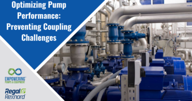 Regal Rexnord Optimizing Pump Performance Preventing Coupling Challenges