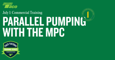 Taco Parallel Pumping with the MPC -1 PDH