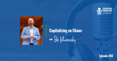 Capitalizing on Chaos With Rob Kalwarowsky
