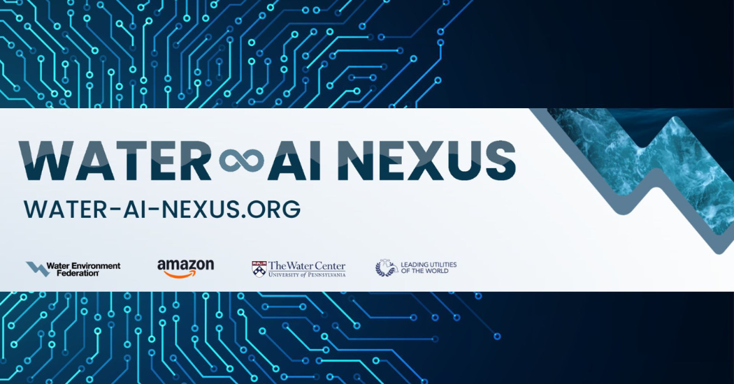 WEF, Amazon, Water Center at the University of Pennsylvania, and Leading Utilities of the World Launch Water-AI Nexus Center of Excellence