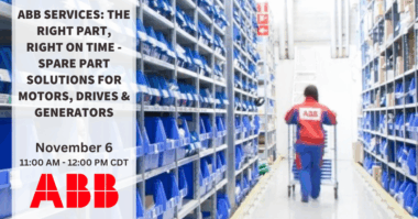 ABB Services: The Right Part, Right on Time - Spare Part Solutions for Motors, Drives & Generators
