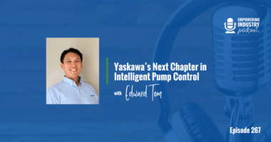 Yaskawa’s Next Chapter in Intelligent Pump Control With Edward Tom