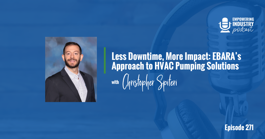 Less Downtime, More Impact: EBARA’s Approach to HVAC Pumping Solutions With Christopher Spiteri